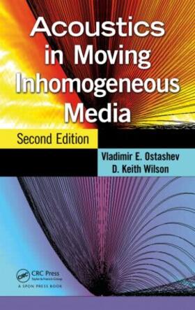 Ostashev / Wilson |  Acoustics in Moving Inhomogeneous Media | Buch |  Sack Fachmedien