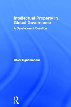 Oguamanam |  Intellectual Property in Global Governance | Buch |  Sack Fachmedien