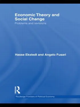 Ekstedt / Fusari |  Economic Theory and Social Change | Buch |  Sack Fachmedien