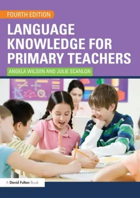 Wilson / Scanlon |  Language Knowledge for Primary Teachers | Buch |  Sack Fachmedien