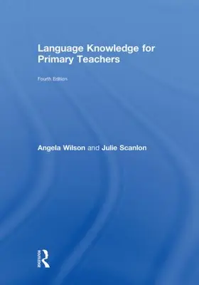 Wilson / Scanlon |  Language Knowledge for Primary Teachers | Buch |  Sack Fachmedien