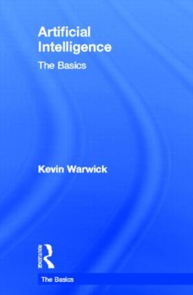 Warwick |  Artificial Intelligence: The Basics | Buch |  Sack Fachmedien