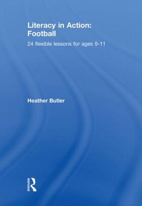 Butler |  Literacy in Action: Football | Buch |  Sack Fachmedien