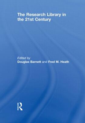 Barnett / Heath |  The Research Library in the 21st Century | Buch |  Sack Fachmedien