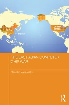 Chu |  The East Asian Computer Chip War | Buch |  Sack Fachmedien