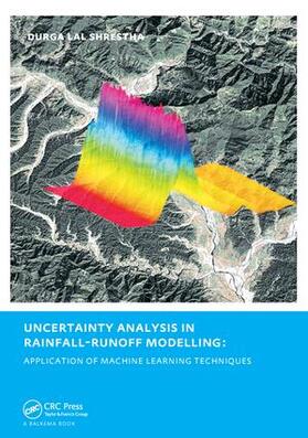 Shrestha |  Uncertainty Analysis in Rainfall-Runoff Modelling - Application of Machine Learning Techniques | Buch |  Sack Fachmedien