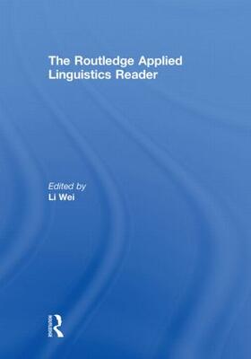 Wei |  The Routledge Applied Linguistics Reader | Buch |  Sack Fachmedien