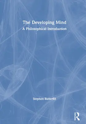 Butterfill |  The Developing Mind | Buch |  Sack Fachmedien