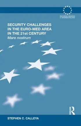 Calleya |  Security Challenges in the Euro-Med Area in the 21st Century | Buch |  Sack Fachmedien