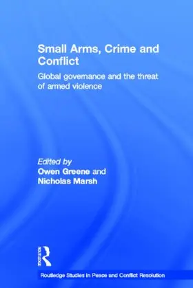 Greene / Marsh |  Small Arms, Crime and Conflict | Buch |  Sack Fachmedien