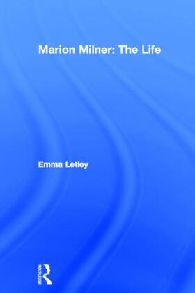 Letley |  Marion Milner: The Life | Buch |  Sack Fachmedien
