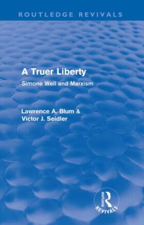 Blum / Seidler |  A Truer Liberty | Buch |  Sack Fachmedien