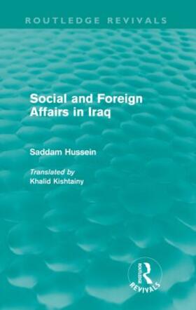 Hussein |  Social and Foreign Affairs in Iraq | Buch |  Sack Fachmedien