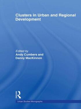 ANDREW CUMBERS / McKinnon |  Clusters in Urban and Regional Development | Buch |  Sack Fachmedien