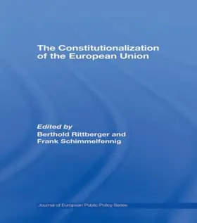 Rittberger / Schimmelfennig |  The Constitutionalization of the European Union | Buch |  Sack Fachmedien