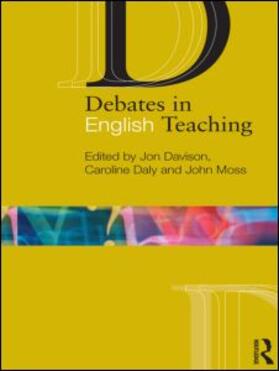 Davison / Moss / Daly |  Debates in English Teaching | Buch |  Sack Fachmedien