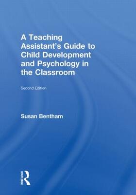 Bentham |  A Teaching Assistant's Guide to Child Development and Psychology in the Classroom | Buch |  Sack Fachmedien