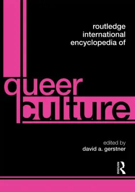 Gerstner |  Routledge International Encyclopedia of Queer Culture | Buch |  Sack Fachmedien