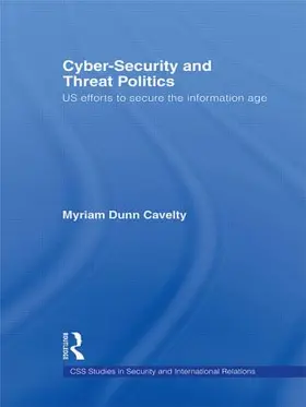 Dunn Cavelty |  Cyber-Security and Threat Politics | Buch |  Sack Fachmedien