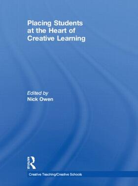 Owen |  Placing Students at the Heart of Creative Learning | Buch |  Sack Fachmedien