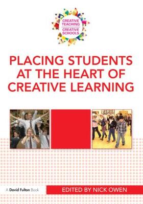 Owen |  Placing Students at the Heart of Creative Learning | Buch |  Sack Fachmedien