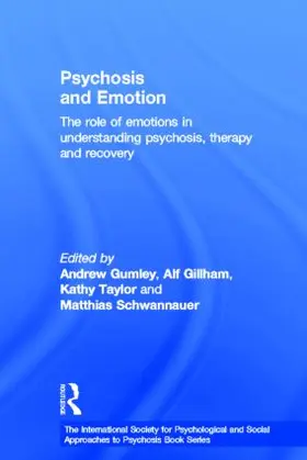 Gillham / Gumley / Taylor |  Psychosis and Emotion | Buch |  Sack Fachmedien