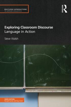 Walsh |  Exploring Classroom Discourse | Buch |  Sack Fachmedien