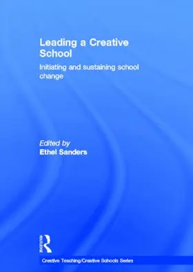 Sanders |  Leading a Creative School | Buch |  Sack Fachmedien