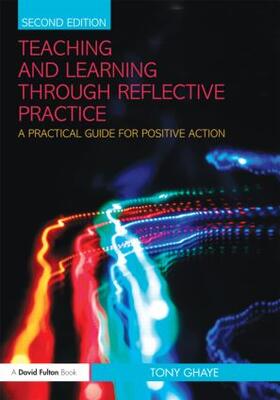 Ghaye |  Teaching and Learning through Reflective Practice | Buch |  Sack Fachmedien