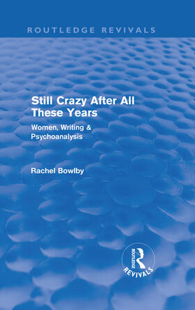 Bowlby |  Still Crazy After All These Years | Buch |  Sack Fachmedien