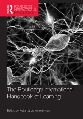 Jarvis / Watts |  The Routledge International Handbook of Learning | Buch |  Sack Fachmedien