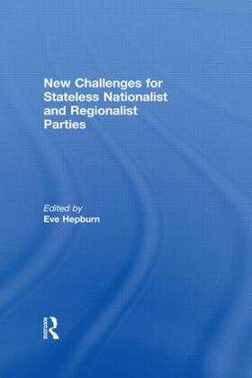 Hepburn |  New Challenges for Stateless Nationalist and Regionalist Parties | Buch |  Sack Fachmedien