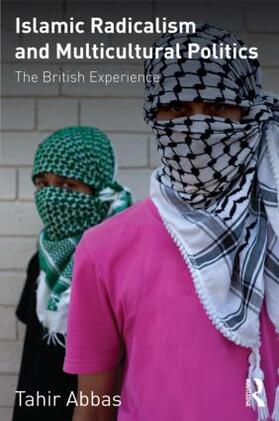 Abbas |  Islamic Radicalism and Multicultural Politics | Buch |  Sack Fachmedien