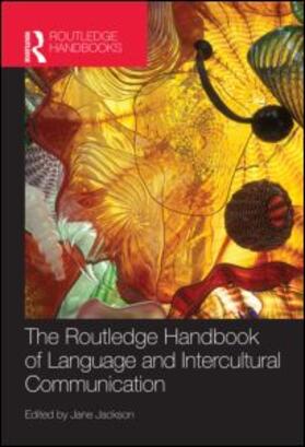 Jackson |  The Routledge Handbook of Language and Intercultural Communication | Buch |  Sack Fachmedien