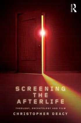 Deacy |  Screening the Afterlife | Buch |  Sack Fachmedien