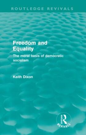 Dixon |  Freedom and Equality | Buch |  Sack Fachmedien