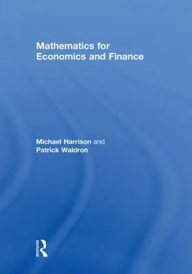 Harrison / Waldron |  Mathematics for Economics and Finance | Buch |  Sack Fachmedien