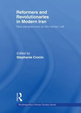 Cronin |  Reformers and Revolutionaries in Modern Iran | Buch |  Sack Fachmedien