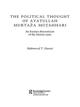 Davari | The Political Thought of Ayatollah Murtaza Mutahhari | Buch | 978-0-415-57350-4 | sack.de