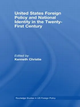 Christie |  United States Foreign Policy & National Identity in the 21st Century | Buch |  Sack Fachmedien