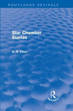 Elton |  Star Chamber Stories (Routledge Revivals) | Buch |  Sack Fachmedien