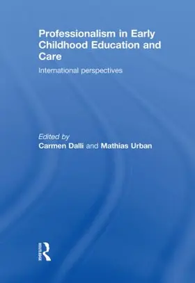 Dalli / Urban |  Professionalism in Early Childhood Education and Care | Buch |  Sack Fachmedien