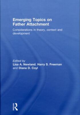 Newland / Freeman / Coyl |  Emerging Topics on Father Attachment | Buch |  Sack Fachmedien