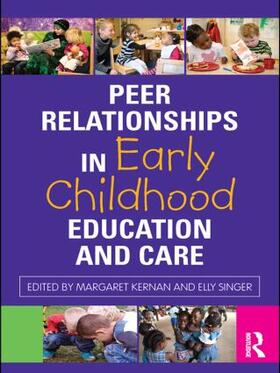 Kernan / Singer |  Peer Relationships in Early Childhood Education and Care | Buch |  Sack Fachmedien