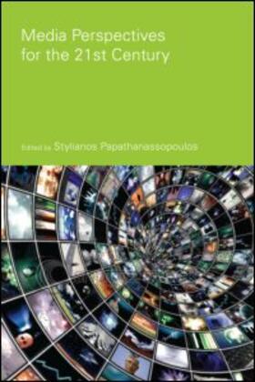Papathanassopoulos |  Media Perspectives for the 21st Century | Buch |  Sack Fachmedien