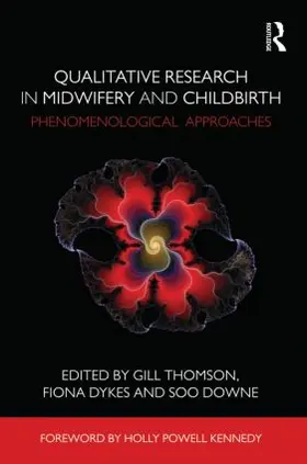 Downe / Thomson / Dykes |  Qualitative Research in Midwifery and Childbirth | Buch |  Sack Fachmedien