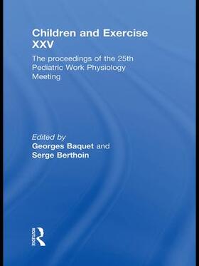 Baquet / Berthoin |  Children and Exercise XXV | Buch |  Sack Fachmedien