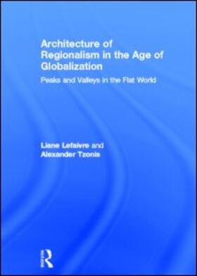 Lefaivre / Tzonis |  Architecture of Regionalism in the Age of Globalization | Buch |  Sack Fachmedien