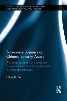 Lee |  Taiwanese Business or Chinese Security Asset | Buch |  Sack Fachmedien