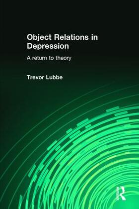 Lubbe |  Object Relations in Depression | Buch |  Sack Fachmedien